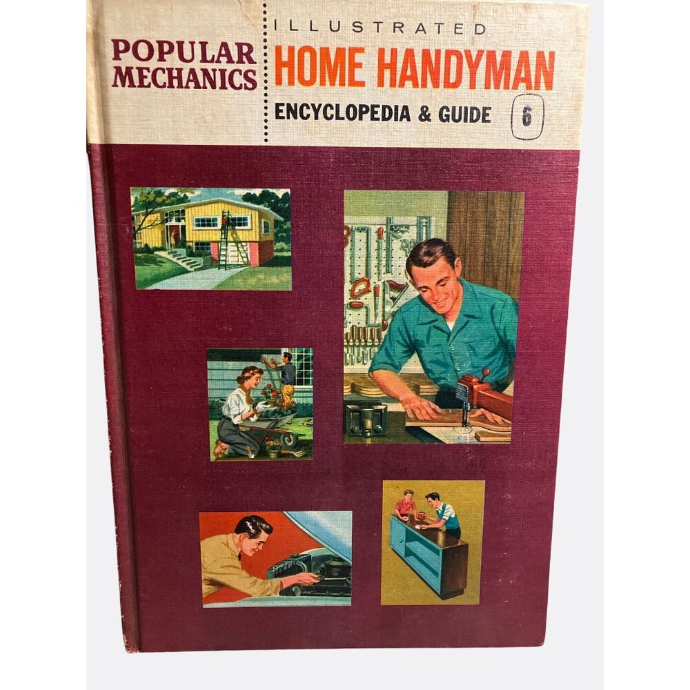 Popular Mechanics Illustrated Home Handyman Encyclopedia & Guide Volume 6 1961